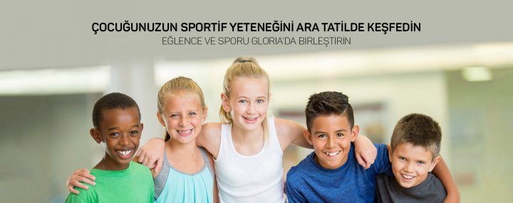 EĞLENCE VE SPORU GLORIA 'DA BİRLEŞTİRİN